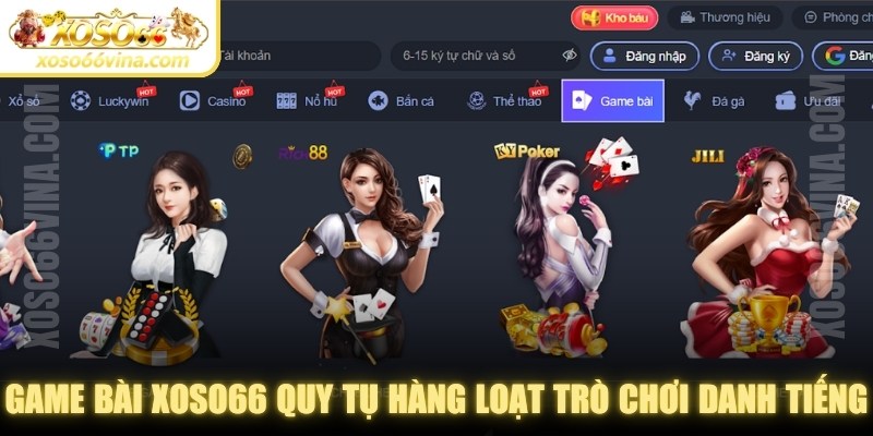 Game Bài XOSO66 VINA | Sảnh Bài Uy Tín Châu Á