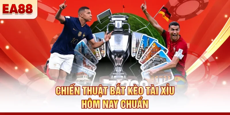 Kèo tài xỉu hôm nay mới nhất – Cách bắt kèo hiệu quả