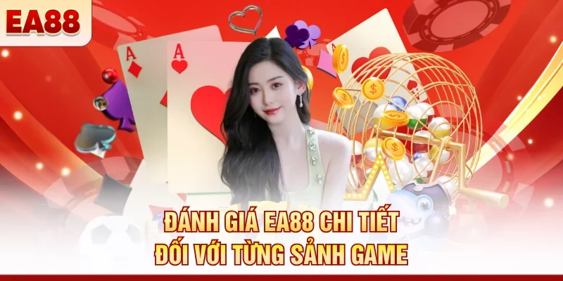 Đánh giá EA88 chi tiết từ người chơi thực tế trên nền tảng