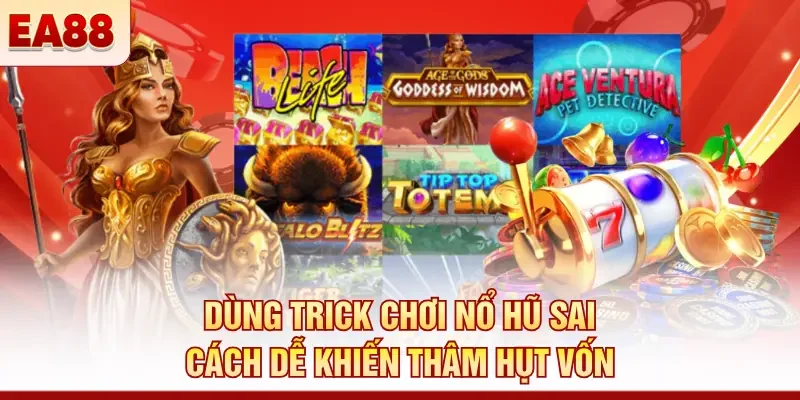 Trick chơi nổ hũ - Mẹo vào vòng thưởng nhanh từ cao thủ