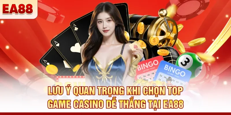 Top game casino dễ thắng tại EA88 – Dễ hiểu, dễ vào tiền