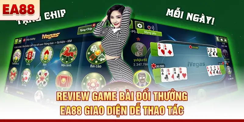 Review game bài đổi thưởng EA88 - Có đáng để trải nghiệm?